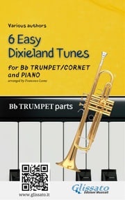 Trumpet &amp; Piano "6 Easy Dixieland Tunes" trumpet parts American Traditional