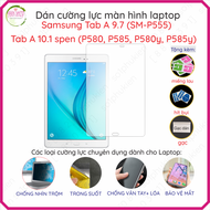 Dán cường lực nano dẻo tablet Samsung Tab A 9.7 (SM-P555)/ Tab A 10.1 (P580 P585 P580y P585y) (loại