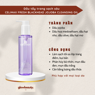 [Hàng có sẵn] Dầu tẩy trang sạch sâu Celimax Fresh Blackhead Jojoba Cleansing Oil [Glow Beauty]