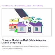 [Video Course] Financial Modeling- Real Estate Valuation, Capital budgeting | Learn Financial Modeli