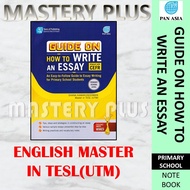 GUIDE ON HOW TO WRITE AN ESSAY(ALIGNED WITH CEFR) PRIMARY SCHOOL LEVEL / ENGLISH MASTER IN TESL (UTM