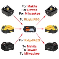 Battery Adapter Converter For Makita/Dewalt/Milwaukee 18V Li-ion Battery Convert to Ridgid/AEG 18V Li-ion Battery Power Tool