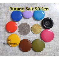 Butang Saiz 50 Sen / Button 50 Cent