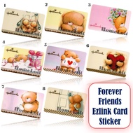 Forever Friends Ezlink Card Sticker