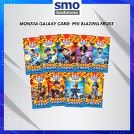 [MONSTA] GALAXY CARD: PEK BLAZING FROST