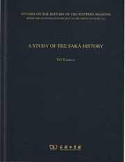 A STUDY OF THE SAKĀ HISTORY 余太山