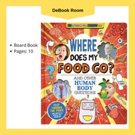 Where Does My Food Go? (and other human body questions) (Fascinating Facts for Curious Kids)