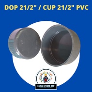 DOP 21/2 / DOP 2.5 / CUP 21/2 /CUP 2.5 / PENUTUP PIPA 21/2 PVC