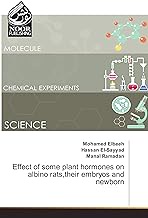 Effect of some plant hormones on albino rats,their embryos and newborn