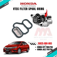 HONDA VTEC VALVE FILTER SPOOL VTEC ORING SOLENOID GASKET HONDA CITY TMO T9A JAZZ TFO T5A (15825-RBO-