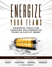 Energize Your Teams Thomas W. Many