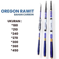 Joran Tegek Oregon Rawit Kolong 180 210 240 270 300 360 450 Murah