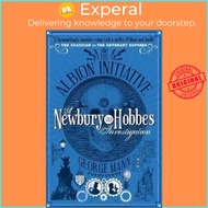 The Albion Initiative: A Newbury &amp; Hobbes Investigation by George Mann (UK edition, paperback)