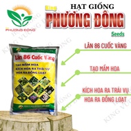 LÂN 86 gói 1kg - KÍCH THÍCH RA HOA ĐỒNG LOẠT - HẠT GIỐNG KING PHƯƠNG ĐÔNG