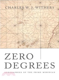 Zero Degrees ─ Geographies of the Prime Meridian