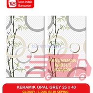 KERAMIK OPAL GREY 25X40 - KERAMIK DINDING - KERAMIK 25 X 40 - KERAMIK