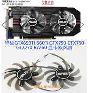 ASUS GTX650TI 660Ti GTX750 GTX760 GTX770 R7260 Graphics Card Dual Fans