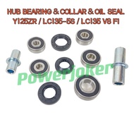 Y125ZR/LC135 V8 Fi/LC135 5S/Y125Z NEW/LC5S/125ZR- Bearing Sprocket Hub Sport Rim Tyre Buyung Bush Collar Oil Seal Spoket