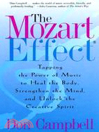 The Mozart Effect ─ Tapping the Power of Music to Heal the Body, Strengthen the Mind, and Unlock the Creative Spirit