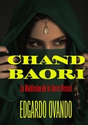 Chand Baori (Maldición en la Torre Vessel) Edgardo Ovando