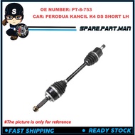 DRIVE SHAFT FOR PERODUA KANCIL K4 DS SHORT LH