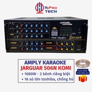 Amply Karaoke Jarguar 506N Komi 2 Kênh 16 Sò Lớn Toshiba Công Suất Lớn 1080W Chống Hú Tặng 10m Dây L