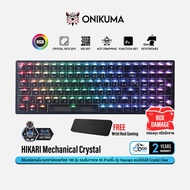 ONIKUMA HIKARI Mechanical Crystals Keyboard [Blue&Red Switch] คีย์บอร์ดเกมมิ่งแมคคานิคอล 100 ปุ่ม คร