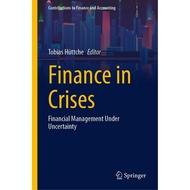 Finance in Crises: Financial Management Under Uncertainty