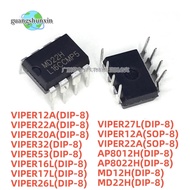 5PCS VIPER12A VIPER22A MD12H MD22H AP8012H VIPER20A VIPER53A VIPER32A VIPER16L VIPER17L VIPER26L VIP