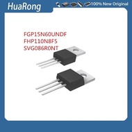 5 Pieces/Batch FGP15N60UNDF FGP15N60 MOS FHP110N8F5 SVG086R0NT TO-220