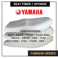 EGO EGOS LC135 NEW LC2 SRL115 SRLZR SS2 Y100 Y110 Y125 Y15ZR RXZ - SPAN SEAT FIBER SPONGE PU FORM KU