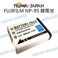 【中壢-水世界】ROWA 樂華 Fujifilm 富士 DB-NP95 NP95 FNP95 電池【一年保固】X100s