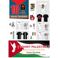 10 New [ NO MORE VIOLENCE Peace and Freedom = PALESTINE  ] Sublimation T-shirt Design Template Adob Format Ai/Vector