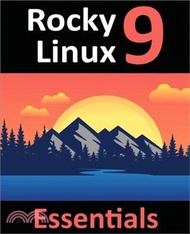 978-1-951442-67-5: Learn to Install, Administer, and Deploy Rocky Linux 9 Systems