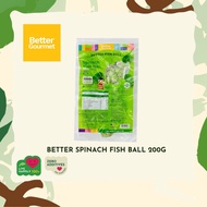 Better Gourmet Better Spinach Fish Ball 200g
