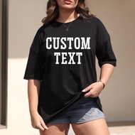Customized Loose Fit Women T-Shirt, Personalize With Your Text/Birthday Wishes/Interesting/Meaningfu