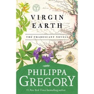 Virgin Earth - A Novel by Philippa Gregory (US edition, paperback)