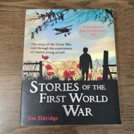 Stories of the First World War  Jim Eldridge