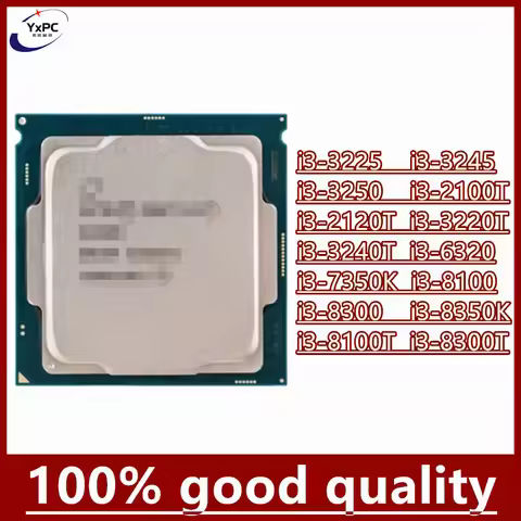 i3-3225 i3-3245 i3-3250 i3-2100T i3-2120T i3-3220T i3-3240T i3-6320 I3-7350K I3-8100 I3-8300 I3-8350