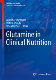 Glutamine in Clinical Nutrition Victor R. Preedy
