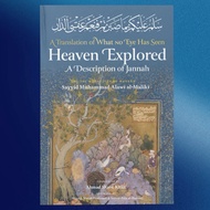 Heaven Explored : A Description of Jannah Syurga | Muhammad Alawi Al Maliki | Ahmad Shaist Khan | Im