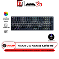 (รับประกัน 2 ปี) คีย์บอร์ด Onikuma HIKARI G39 RGB Gaming Keyboard คีย์บอร์ดเกมมิ่ง Mechanical 100 ปุ