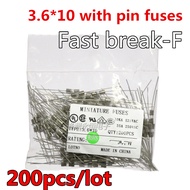 200pcs/lot 250V 3.6*10 Glass fuse Fast break-F  F0.5A 1A 1.6A 2A 2.5A 3A 3.15A 4A 5A 6A 6.3A 8A 10A 