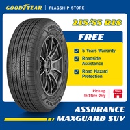 [INSTALLATION/ PICKUP] Goodyear 215/55R18 Assurance Maxguard SUV Tire (Worry Free Assurance) - Geely Coolray/Chevrolet Trax/Mazda CX30 [E-Ticket]