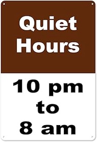 Quiet Hours 10 Pm to 8 Am Activity Sign Campground Signs Aluminum Metal Sign 12" X 8" inches