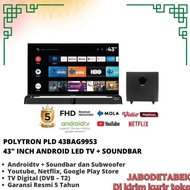 polytron android tv soundbar 43 inch POLYTRON PLD 43BAG9953