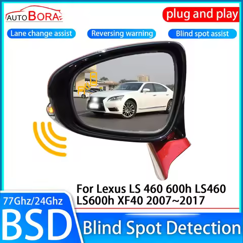 Car Blind Spot Detection System BSD BSA Sensor Drive Rear Mirror Monitoring for Lexus LS 460 600h LS