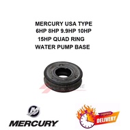 MERCURY QUARD RING 6HP-15HP USA MODEL 8HP 9.9HP 15HP 13.5HP  BASE ASSEMBLY WATER PUMP GETAH PUMP AIR