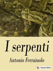 I serpenti Antonio Ferraiuolo