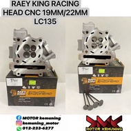 RAEY KING RACING HEAD CNC LC135 19/22 20/23 22/25 24/27 25/28